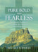 Pure Bold and Fearless: One Woman's Testimony of Overcoming, Her Visions, and Personal Experiences. by Bernice R. Baugh