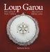 Loup Garou, Mocassins & Métis Folklore / Loup Garou, Mocassins ET Folklore Métis by Nathalie Bertin