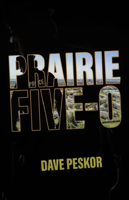 Prairie Five-0 by David Peskor