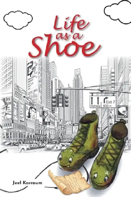 Life as a Shoe by Jeel Karroum