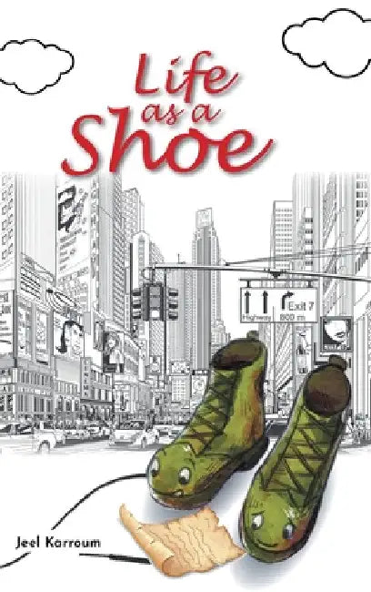 Life as a Shoe by Jeel Karroum