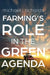 Farming's Role in the Green Agenda by Michael J. Richards