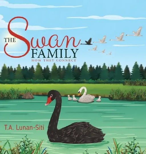 The Swan Family: How They Connect by T. A. Lunan-Siti