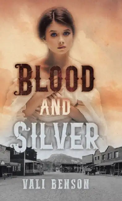 Blood and Silver by Vali Benson