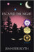 Escaped the Night by Blyth, Jennifer