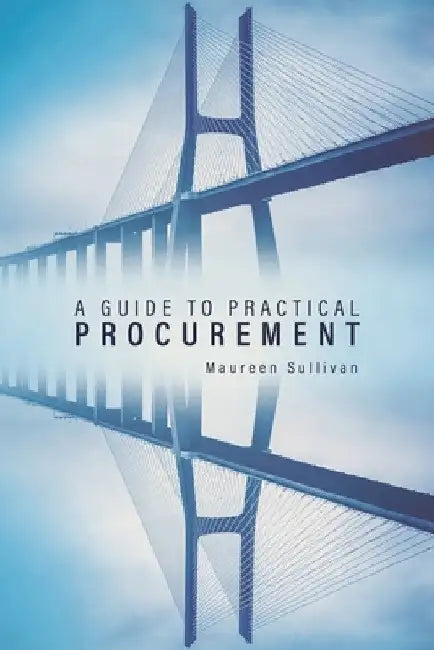 A Guide to Practical Procurement by Maureen Sullivan