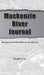 Mackenzie River Journal: The Summer the Wind Blew on the Deh Cho by Gerry Cyr