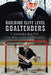 Building Elite Level Goaltenders: A Goaltending Blue Print from Minor Hockey to Professional by Pasco Valana