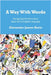 A Way With Words: Navigating the Marvelous Maze of the English Language by Hariz, Alexander James
