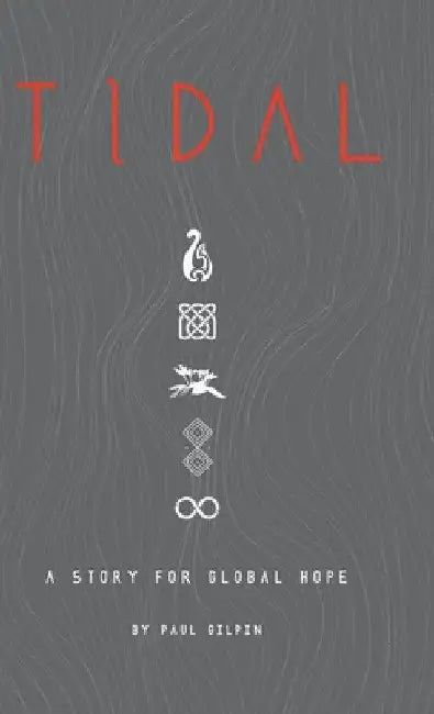Tidal: A Story for Global Hope by Paul Gilpin