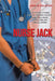 Nurse Jack: True Hospital Stories, Hospital Covering up a Rape, Crime, Drug Abuse, Tragic Loss, and Comical Stories by Jack S. Houston
