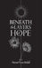 Beneath the Layers of Hope by Navneet Kaur Aulakh