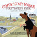 Cindy Is My Name, First Horse Ever by Basil Robert Oickle