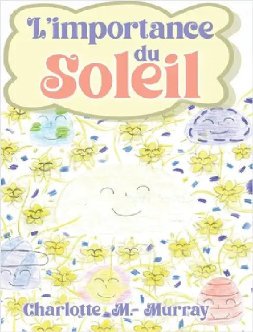 L'importance du Soleil by Murray, Charlotte M.