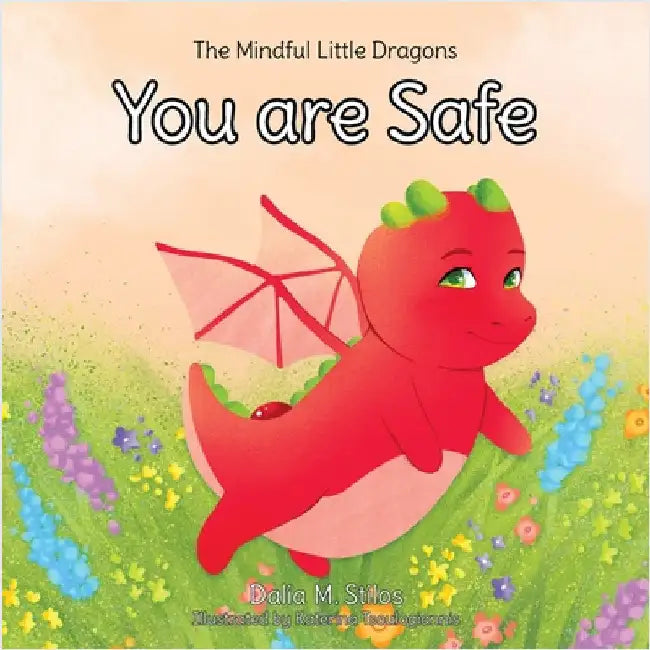 You are Safe by Stilos, Dalia M.