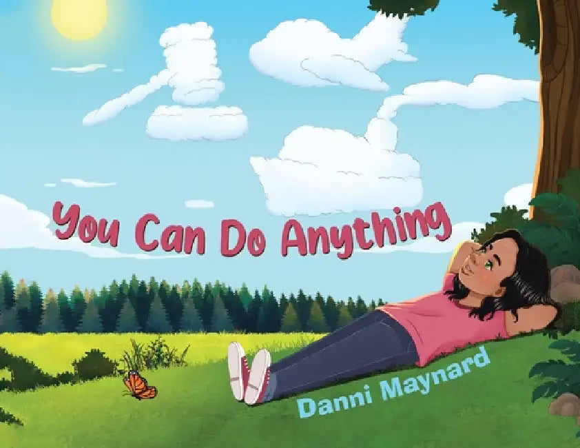 You Can Do Anything by Danni Maynard