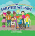 The Abilities We Have by Alyssa Weaver