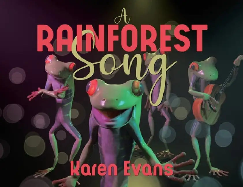 A Rainforest Song by Karen Evans