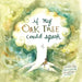 If My Oak Tree Could Speak by Rachel Greening