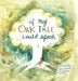 If My Oak Tree Could Speak by Rachel Greening