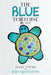 The Blue Tortoise: Haiku Poems by Bernard Filipow