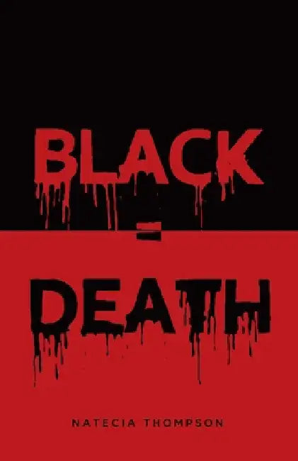 Black = Death by Natecia Thompson