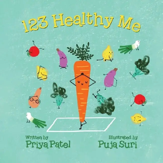 123 Healthy Me by Priya Malik Patel