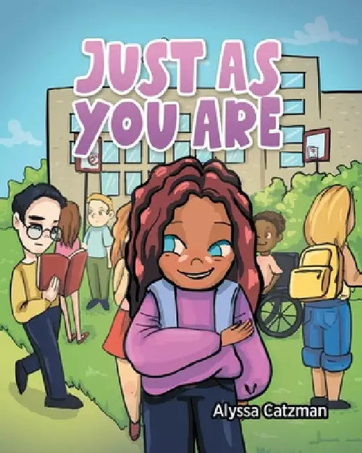 Just As You Are by Alyssa Catzman
