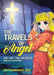 The Travels of Angel, the Last True Believer: Books One Through Four by Pastor Marsha R. Buss