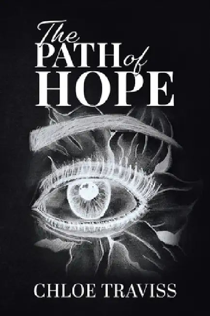 The Path of Hope by Chloe Traviss