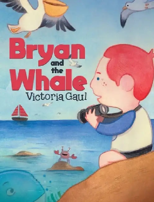 Bryan and the Whale by Victoria Gaul