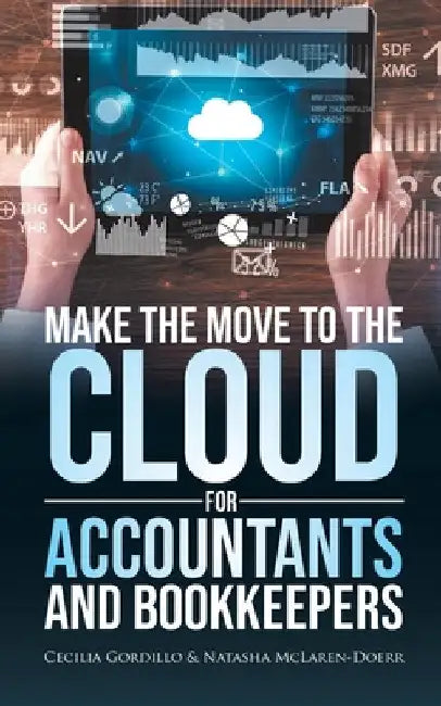 Make the Move to the Cloud for Accountants and Bookkeepers by Cecilia Gordillo