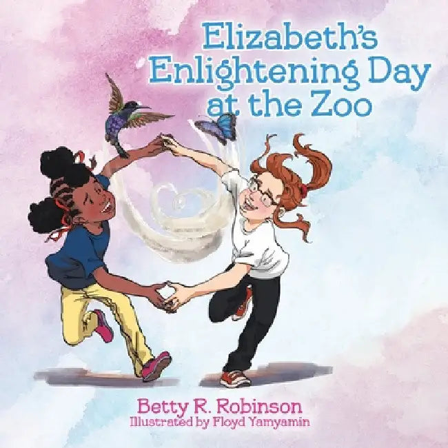 Elizabeth's Enlightening Day at the Zoo by Betty R. Robinson