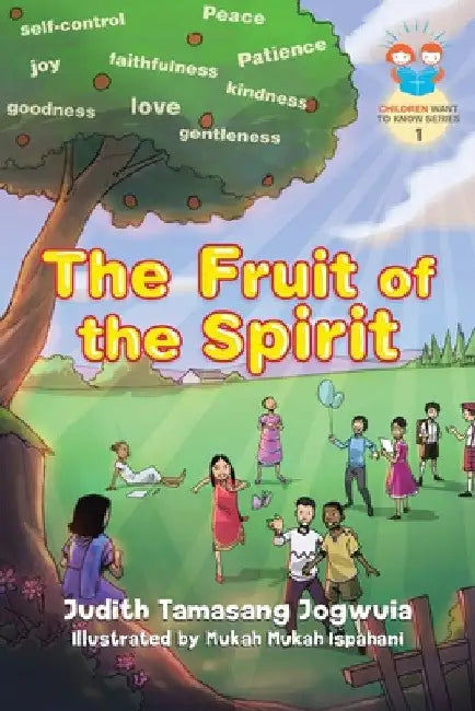 The Fruit of the Spirit by Judith Tamasang Jogwuia