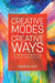 Creative Modes Creative Ways: The 11 Modes to Unlock Your Personal Creative Secrets by Dominic Hay