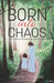 Born Into Chaos: How I Broke a Generational Cycle of Abuse by Christine Cosgrove