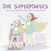 Our Superpowers: Celebrating Differently-Abled Kids and Their Siblings by Christine L'Abbé