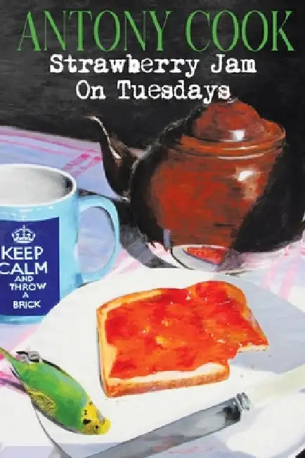 Strawberry Jam On Tuesdays by Antony Cook