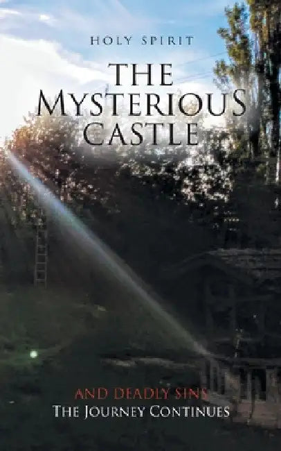 The Mysterious Castle: The Journey Continues by Jcbu Undercover