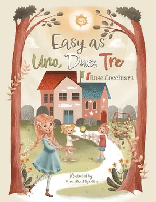 Easy as Uno, Due, Tre by Rose Cocchiara