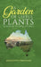 A Garden of Useful Plants: Seasons in the Gippsland Hills by Meredith Freeman