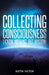 Collecting Consciousness: I Know Nothing, But Wisdom by Justin Victor