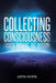 Collecting Consciousness: I Know Nothing, But Wisdom by Justin Victor