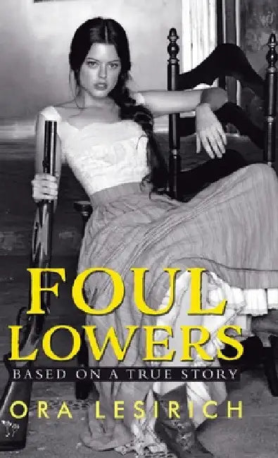 Foul Lowers by Ora Lesirich