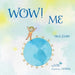 Wow! Me by Lou