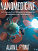 Nanomedicine: My Collected Research Works in Nanomedicine Research by Alain L. Fymat