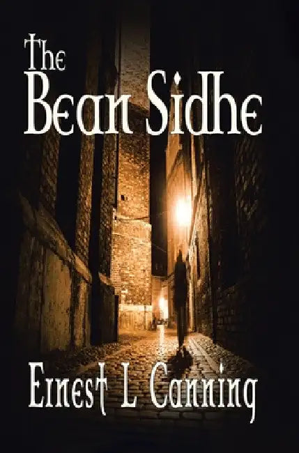 The Bean Sidhe by Ernest L. Canning