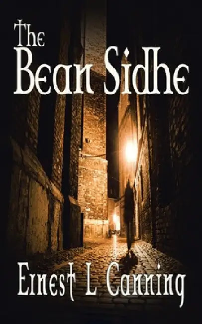 The Bean Sidhe by Ernest L. Canning