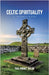 Celtic Spirituality: A Journey Home by Taylor, Paul Wright