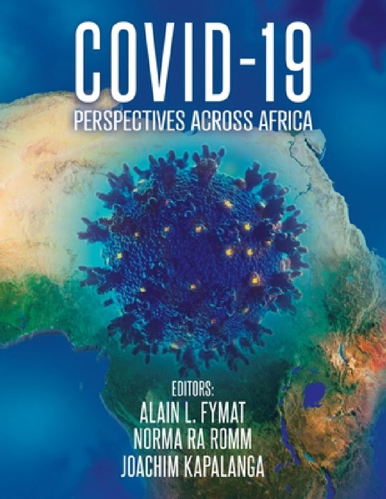 Covid-19: Perspectives across Africa by Alain L. Fymat, Norma Norm, Joachim Kapalanga